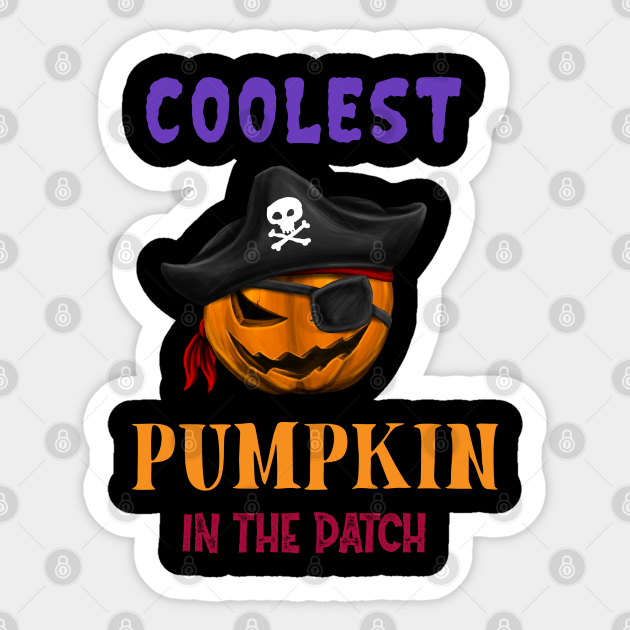 Download Coolest Pumpkin In The Patch Halloween Coolest Pumpkin In The Patch Sticker Teepublic
