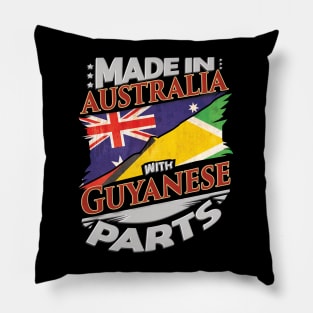 Made In Australia With Guyanese Parts - Gift for Guyanese From Guyana Pillow