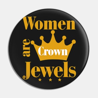 Women Are Crown Jewels Pin