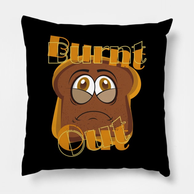 Burnt Out Toast Funny Cartoon Pillow by mutarek