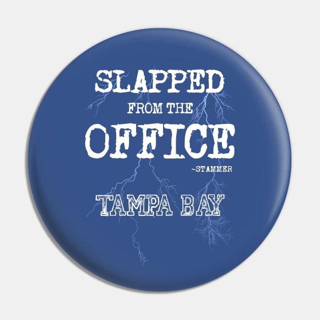 From the Office, SLAPPED by Stamkos Tampa Bay Lightning Pin by 2COOL Tees