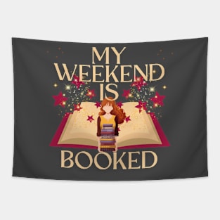 My Weekend Is Booked Tapestry