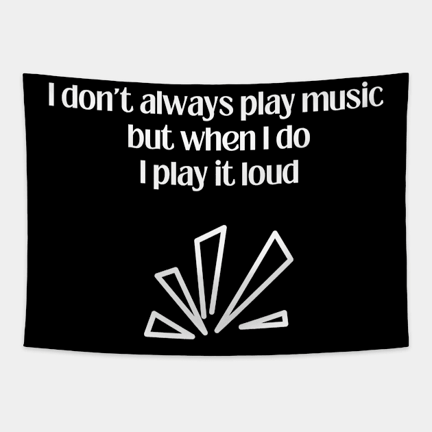 I don´t alaways play music but when I do I play it loud Tapestry by Trendytrendshop