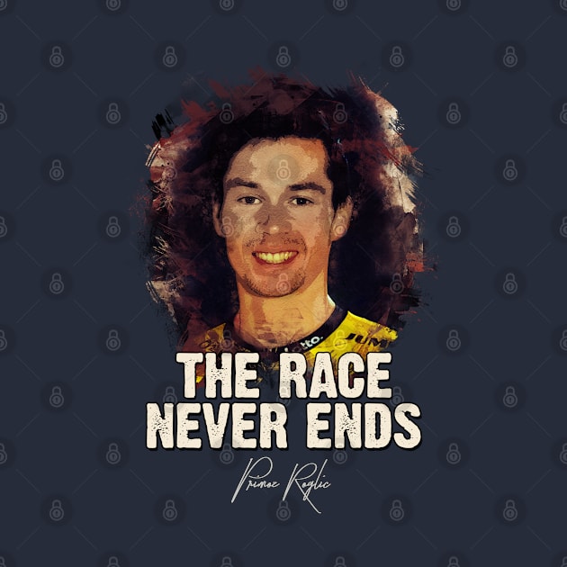 The Race Never Ends - Primoz Roglic by Naumovski