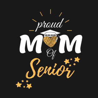 proud mom of a 2020 senior T-Shirt