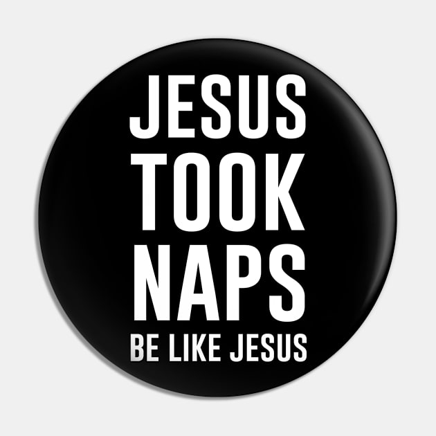 Jesus Took Naps Be Like Jesus Pin by aniza