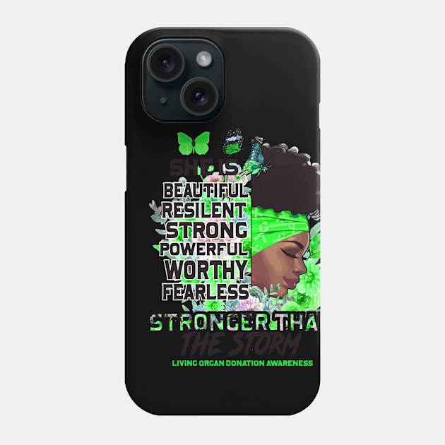 Living Organ Donation Awareness Black Girl Stronger than the storm Support Gift Phone Case by Benjie Barrett