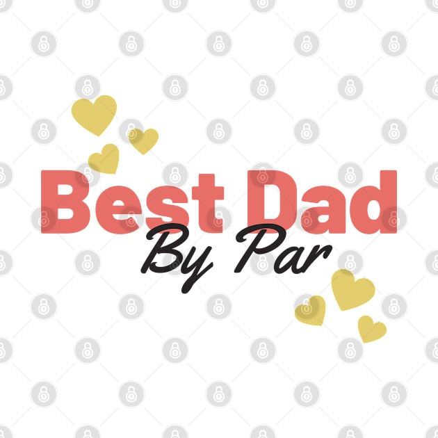 Best dad by par retro by Bliss Shirts