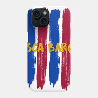 Visca Barca Barcelona Phone Case