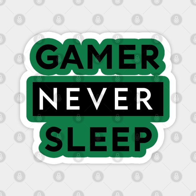 Gamer Never Sleep Magnet by Inspire Creativity