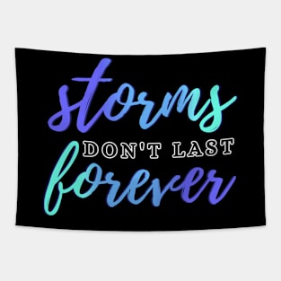 Storms Don't Last Forever Tapestry