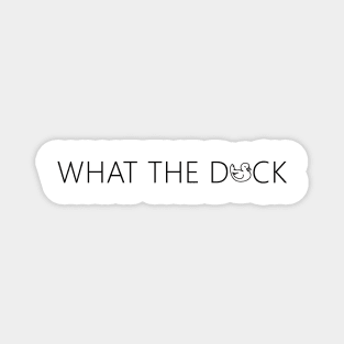 What the duck. funny cute rubber duck quote lettering line digital illustration Magnet