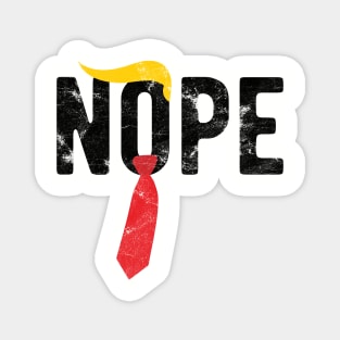 Nope Trump anti trumpdemocrat 2020 Magnet