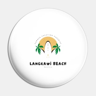 Summer vacation paradise Langkawi beach tshirt Pin