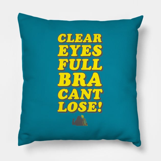 Clear Eyes, FULL Bra, Can't Lose! - Wynonna Earp Pillow by SurfinAly Design 