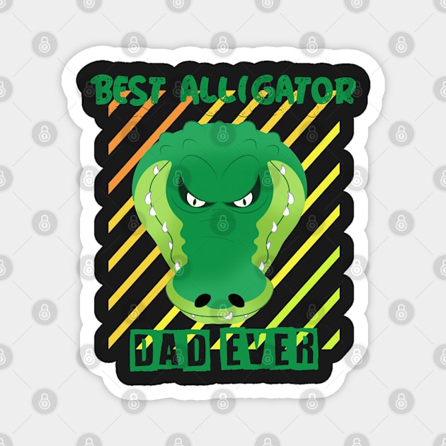 Best alligator dad ever Magnet by YaiVargas