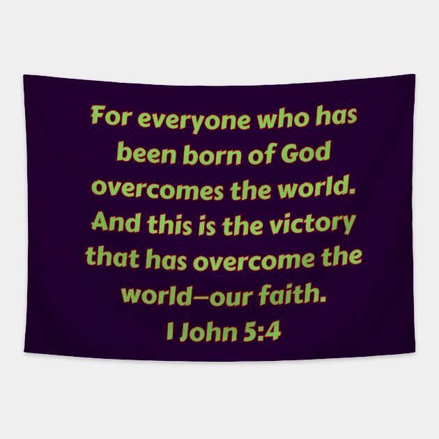 Bible Verse 1 John 5:4 Tapestry by Prayingwarrior