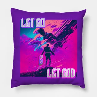 Let go and Let God Pillow