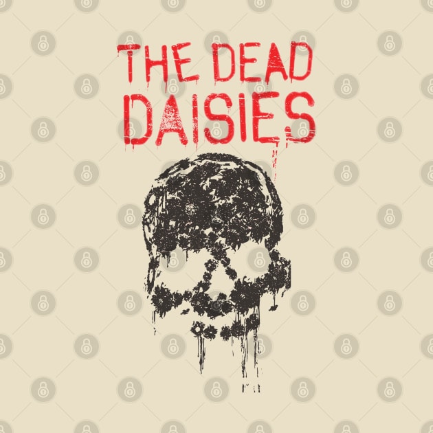 The Dead Daisies by Protoo