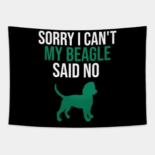 Sorry I can't my beagle said no Tapestry