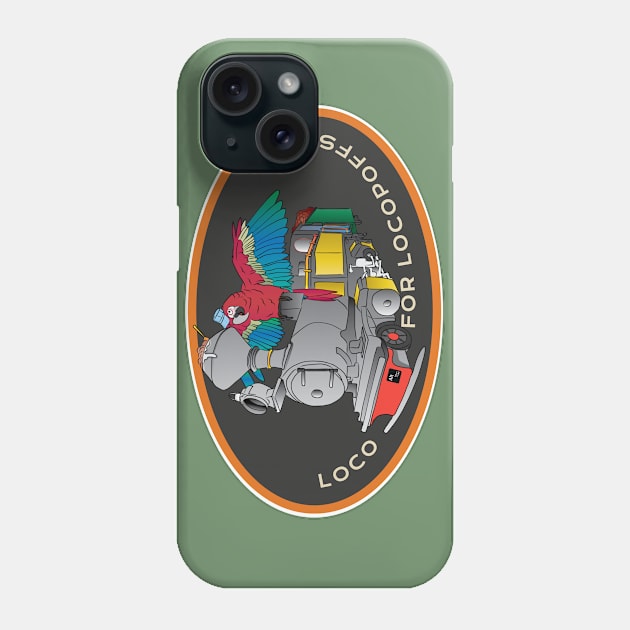 I'm Loco for Locopoffs Phone Case by AltTabStudio