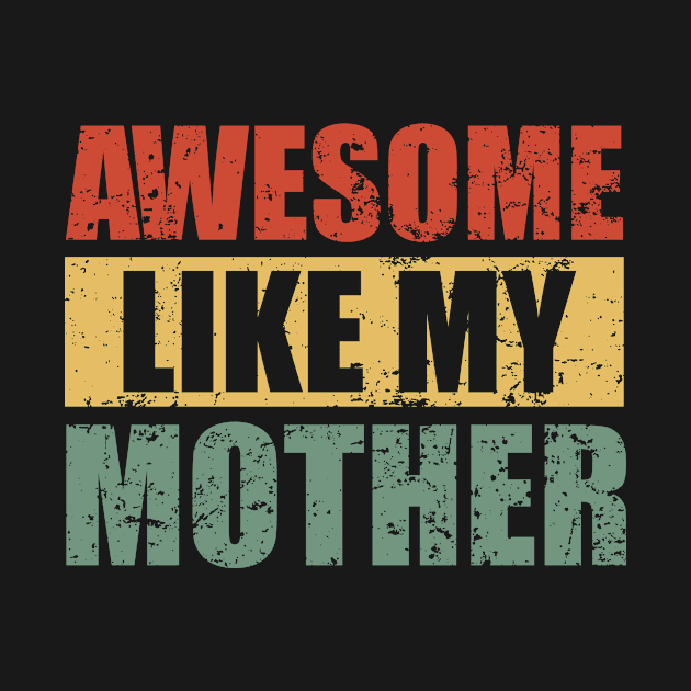 Awesome Like My Mother Design Vintage Retro by NEWdraft FABRICS