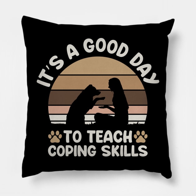 It's a good day to teach coping skills, School Social Worker, Social Work Gifts Shirt Pillow by ahadnur9926