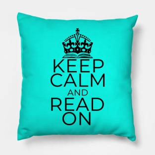 Keep calm and read on Pillow