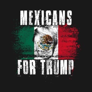 Mexicans For Trump - Trump 2020 Patriotic Flag T-Shirt