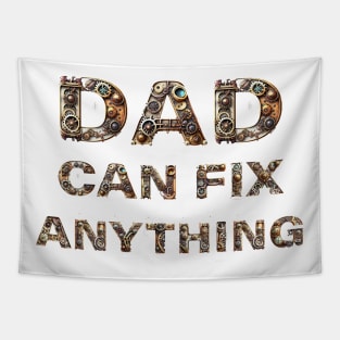 DAD CAN FIX ANYTHING. Tapestry