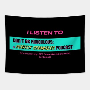 I Listen to a Perfect Strangers Podcast Tapestry