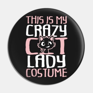 This Is My Crazy Cat Lazy Costume Pin