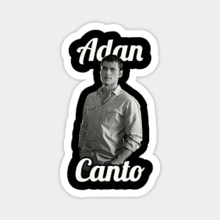 Adan Canto / 1981 Magnet