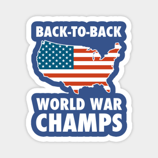 Back To Back World War Champs USA Magnet