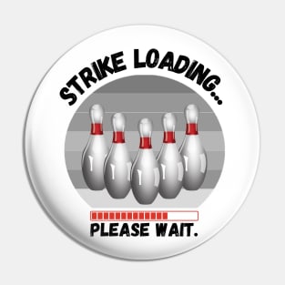 Strike loading please wait Funny bowling Pin