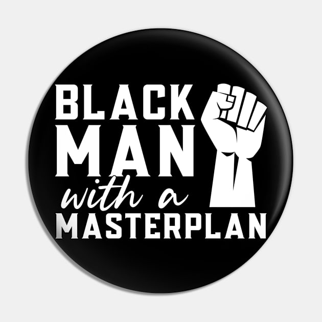 Black Man With a Masterplan Pin by Afrinubi™