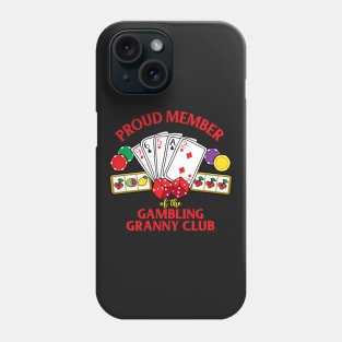 Funny Gambling Casino Granny Club Phone Case