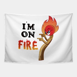 Im on fire Tapestry