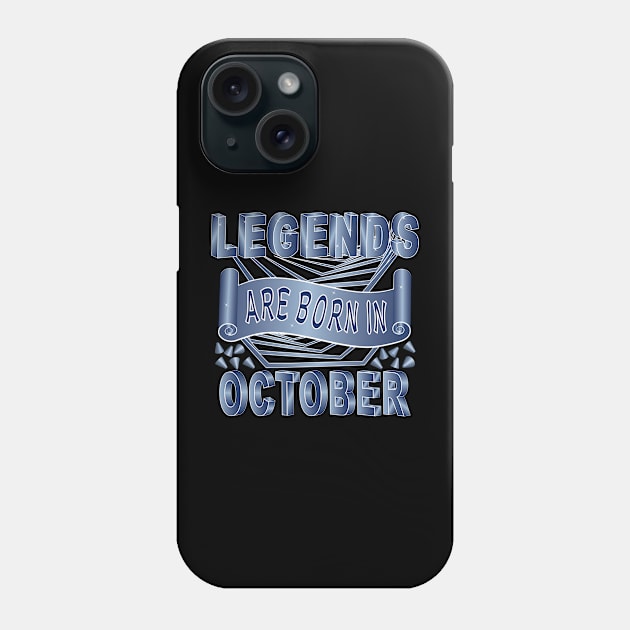 Legends Are Born In October Phone Case by Designoholic