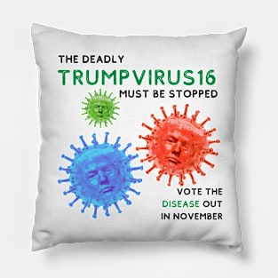 The Deadly Trump Virus Must Be Stopped Pillow