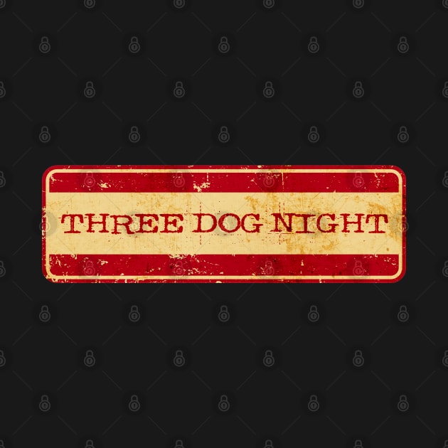 Retro Text - THREE DOG NIGHT by Jurou