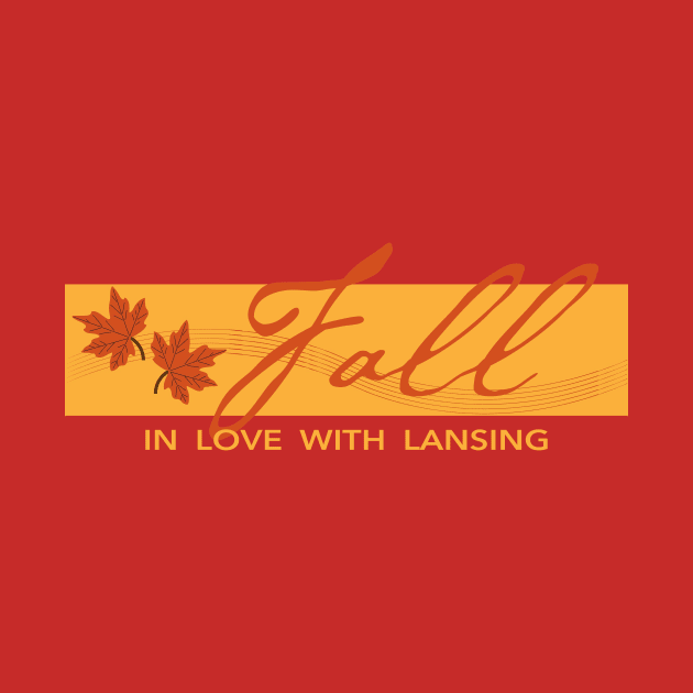 Fall in love with Lansing by Shop The Lansing Journal