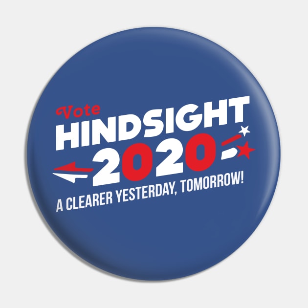 2020 Election Hindsight Pin by tabners