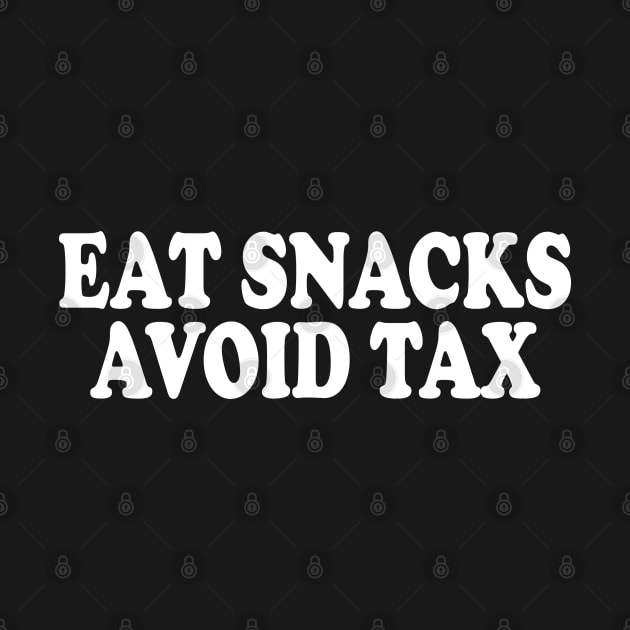 Eat Snacks Avoid Tax by Drawings Star