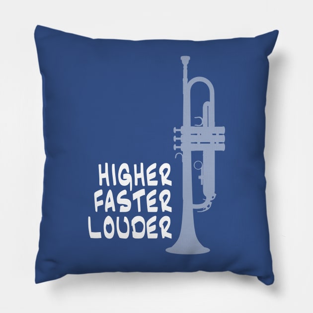 Higher, Faster, Louder Pillow by Dawn Anthes