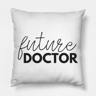 Thin Future Doctor Pillow