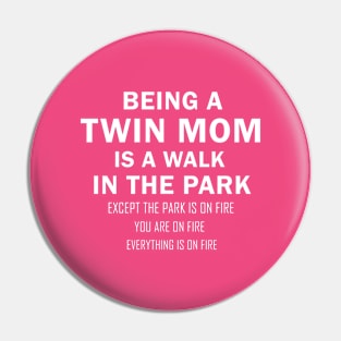 Being a Twin Mom Pin
