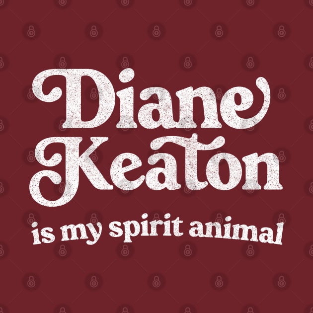 Diane Keaton Is My Spirit Animal by DankFutura