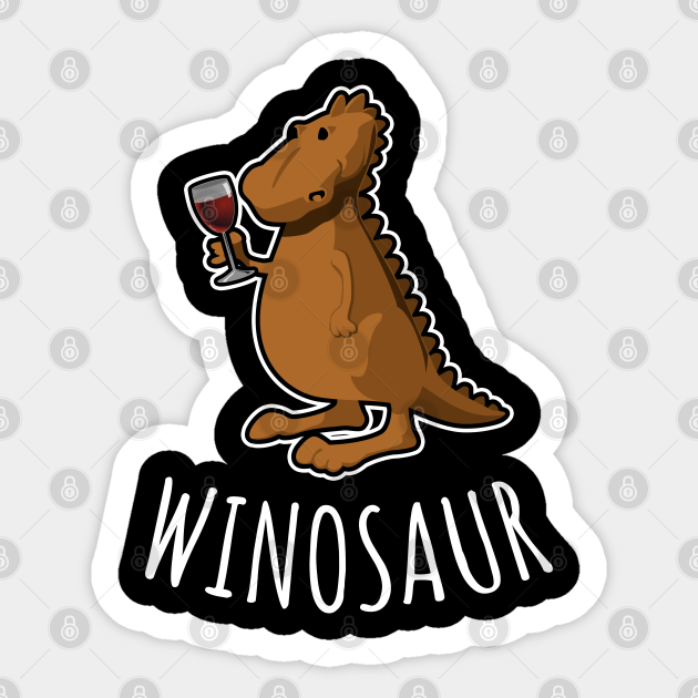 Winosaur - Wine - Sticker