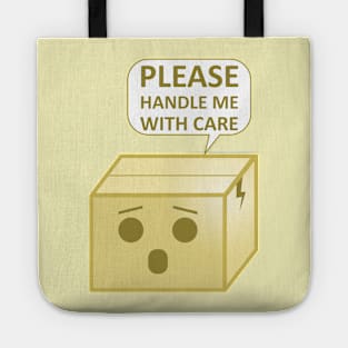 Please Handle me with Care Tote